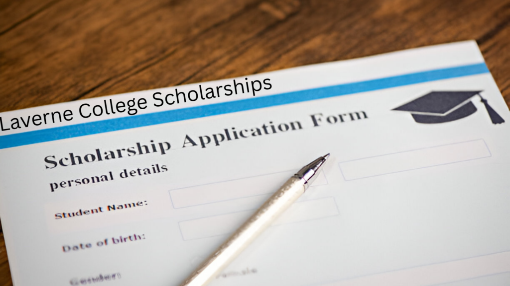 Laverne College Scholarships application form
